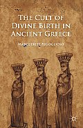 Cult of Divine Birth in Ancient GRE