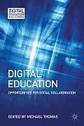 Digital Education: Opportunities for Social Collaboration