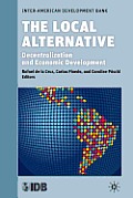 The Local Alternative: Decentralization and Economic Development