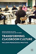 Transforming Classroom Culture: Inclusive Pedagogical Practices