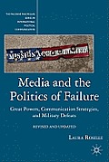 Media and the Politics of Failure: Great Powers, Communication Strategies, and Military Defeats