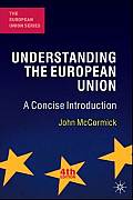 Understanding the European Union A Concise Introduction