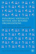 Exploring Virtuality Within and Beyond Organizations: Social, Global and Local Dimensions
