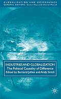 Industries and Globalization: The Political Causality of Difference