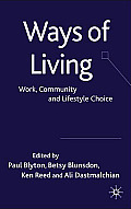 Ways of Living: Work, Community and Lifestyle Choice