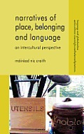 Narratives of Place, Belonging and Language: An Intercultural Perspective