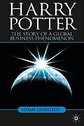 Harry Potter: The Story of a Global Business Phenomenon