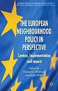 The European Neighbourhood Policy in Perspective: Context, Implementation and Impact