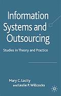 Information Systems and Outsourcing: Studies in Theory and Practice