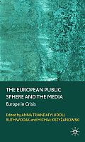 The European Public Sphere and the Media: Europe in Crisis