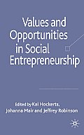 Values and Opportunities in Social Entrepreneurship