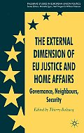 The External Dimension of Eu Justice and Home Affairs: Governance, Neighbours, Security