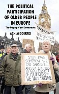 The Political Participation of Older People in Europe: The Greying of Our Democracies