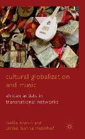 Cultural Globalization and Music: African Artists in Transnational Networks
