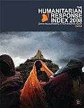 Humanitarian Response Index 2008: Donor Accountability in Humanitarian Action