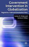 Government Intervention in Globalization: Regulation, Trade and Devaluation Wars