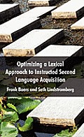 Optimizing a Lexical Approach to Instructed Second Language Acquisition