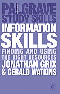 Information Skills: Finding and Using the Right Resources