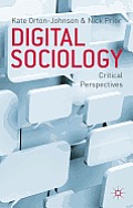 Digital Sociology Critical Perspectives