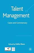 Talent Management: Cases and Commentary