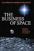 The Business of Space: The Next Frontier of International Competition