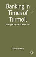Banking in Turmoil: Strategies for Sustainable Growth