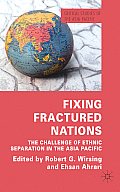 Fixing Fractured Nations: The Challenge of Ethnic Separatism in the Asia-Pacific