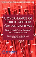 Governance of Public Sector Organizations: Proliferation, Autonomy and Performance