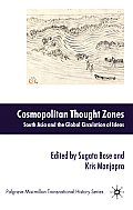 Cosmopolitan Thought Zones: South Asia and the Global Circulation of Ideas