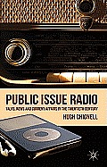 Public Issue Radio: Talks, News and Current Affairs in the Twentieth Century