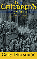 Childrens Crusade Medieval History Modern Mythistory