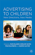 Advertising to Children: New Directions, New Media