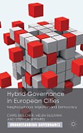 Hybrid Governance in European Cities: Neighbourhood, Migration and Democracy