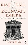 The Rise and Fall of an Economic Empire: With Lessons for Aspiring Economies