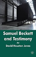 Samuel Beckett and Testimony