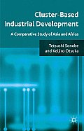 Cluster-Based Industrial Development: A Comparative Study of Asia and Africa
