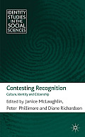 Contesting Recognition: Culture, Identity and Citizenship