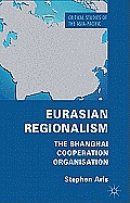 Eurasian Regionalism: The Shanghai Cooperation Organisation