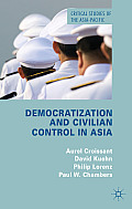 Democratization and Civilian Control in Asia