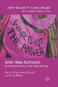 Anti-War Activism: New Media and Protest in the Information Age