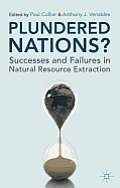 Plundered Nations?: Successes and Failures in Natural Resource Extraction