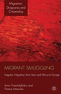 Migrant Smuggling: Irregular Migration from Asia and Africa to Europe