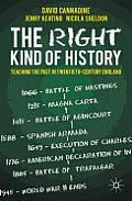 The Right Kind of History: Teaching the Past in Twentieth-Century England