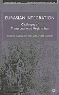 Eurasian Integration: Challenges of Transcontinental Regionalism