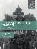 Europe's Infrastructure Transition: Economy, War, Nature