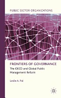 Frontiers of Governance: The OECD and Global Public Management Reform