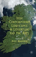 Irish Contemporary Landscapes in Literature and the Arts