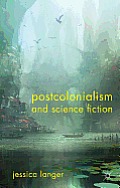 Postcolonialism & Science Fiction