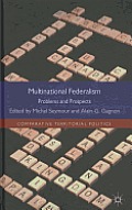 Multinational Federalism: Problems and Prospects