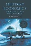 Military Economics: The Interaction of Power and Money